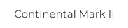 Continental Mark II